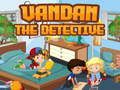 Jogo Detetive Vandan  online