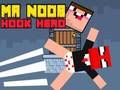 Jogo Mr Noob Hook Herói  online