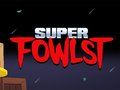 Jogo Super Fowlst online
