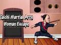 Jogo Fuga da Mulher das Artes Marciais de Taichi  online