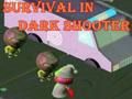 Jogo Sobrevivência em Dark Shooter  online