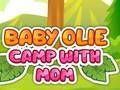 Jogo Baby Olie Camp com a mãe  online