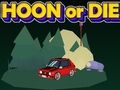 Jogo Hoon ou morre online
