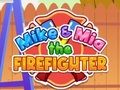 Jogo Mike & Mia O Bombeiro  online