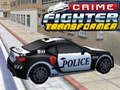 Jogo Transformador Combatente do Crime online Jogo Transformador Combatente do Crime online