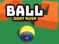 Jogo Bola não se apresse  online