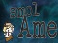 Jogo SMOL AME online