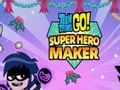 Jogo Teen Titans Go: Criador de super-heróis  online