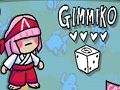 Jogo Gimmiko online