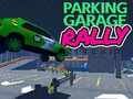 Jogo Rally de garagem de estacionamento  online