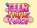 Jogo Adolescente, pense duas vezes  online