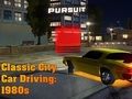 Jogo Condução clássica de carro urbano: década de 1980  online