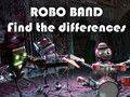 Jogo Robot Band - Encontre as diferenças  online