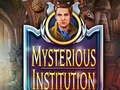 Jogo Instituição Misteriosa  online