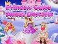 Jogo Sobremesas Doces Bolo Princesa  online