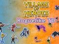 Jogo Vila dos Heróis: Roguelike TD  online