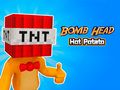 Jogo Batata Quente Cabeça De Bomba  online