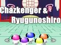 Jogo Chazkenger e Ryugunoshiro  online