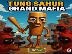 Jogo Tung Sahur Grand Mafia online