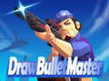 Jogo Desenhe Mestre de Bullet online