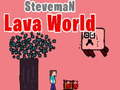 Jogo Mundo de lava de Steveman  online