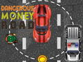 Jogo Estrada do Dinheiro Perigoso  online