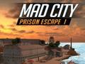 Jogo Fuga da Prisão da Cidade Louca I  online