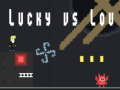 Jogo Lucky vs Lou online