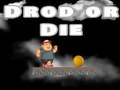 Jogo Cair ou Morrer  online