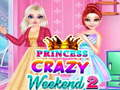 Jogo Princess Crazy Weekend 2 online