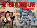 Jogo Herói da cidade vs amor de rua  online