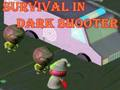 Jogo Sobrevivência em Dark Shooter  online