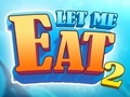 Jogo Let Me Eat 2: Alimentando a Loucura  online