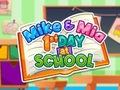 Jogo Mike e Mia 1º dia na escola  online