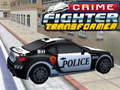 Jogo Transformador Combatente do Crime  online