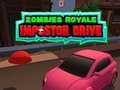 Jogo Zombies Royale: Drive de Impostor online