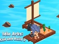 Jogo Arcas ociosas: navegue e construa 2  online