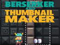 Jogo Berserker e criador de miniaturas  online