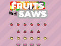 Jogo Frutas e Serras  online