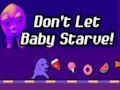 Jogo Não deixe o bebê morrer de fome!  online