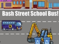 Jogo Ônibus escolar da rua Bash!  online