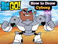 Jogo Jovens Titãs em Ação! Como Desenhar Ciborgue  online