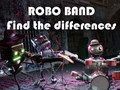Jogo Robot Band - Encontre as diferenças  online