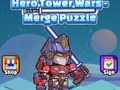 Jogo Quebra-cabeça de mesclagem de Hero Tower Wars  online