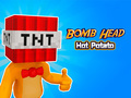 Jogo Batata Quente Cabeça De Bomba  online