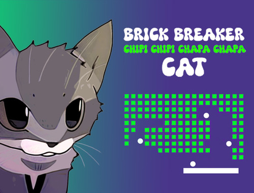 Jogo Brick Breaker Chipi Chipi Chapa Chapa Cat online